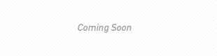 Coming Soon...